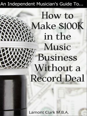 cover image of An Independent Musician's Guide To